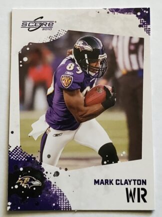 Mark Clayton Score 2010 NFL Trading Card #22 Baltimore Ravens